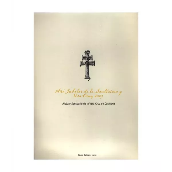 Año Jubilar de la Santísima y Vera Cruz 2003